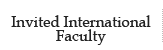 Invited International Faculty