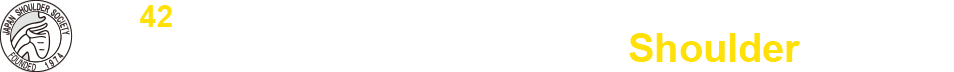 The 42nd Annual Meeting of the Japan Shoulder Society