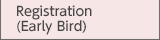 Registration (Early Bird)
