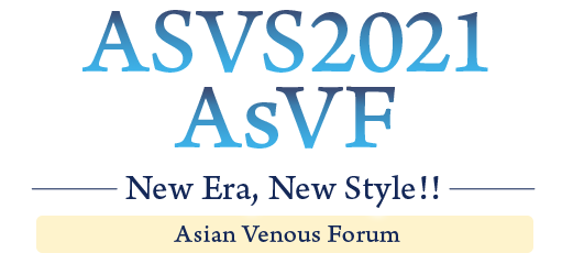 ASVS2021 AsVF - New Era, New Style!! -　Asian Venous Forum