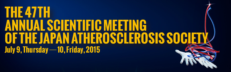 The 47th Annual Scientific Meeting of the Japan Atherosclerosis Society