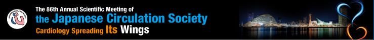 The 86th Annual Scientific Meeting of the Japanese Circulation Society