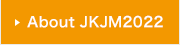 About JKJM2022