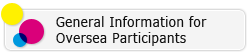 General Information for Oversea Participants