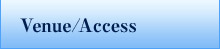 Venue/Access