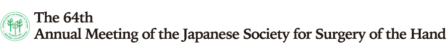 The 64th Annual Meeting of the Japan Society for Surgery of the Hand