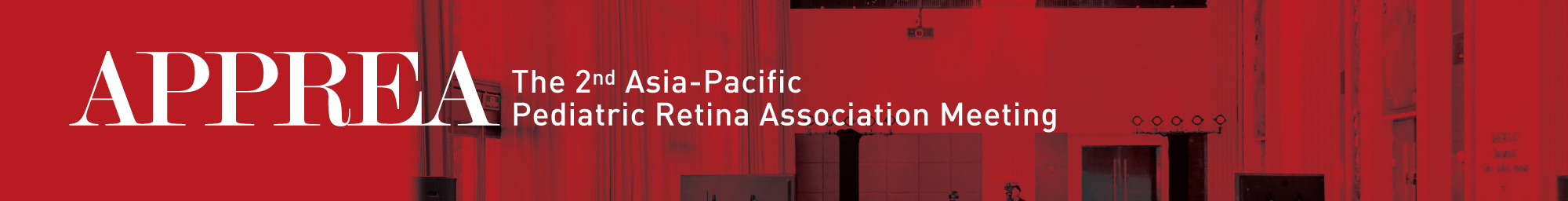 APPREA The 2nd Asia-Pacific Pediatric Retina Association Meeting