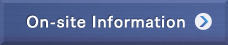 On-site Information