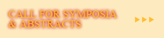 CALL FOR SYMPOSIA & ABSTRACTS