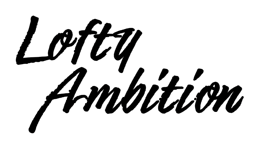 Lofty Ambition