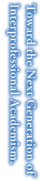 Toward the Next Generation of Interprofessional Academism.