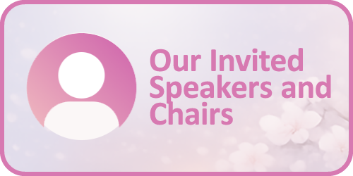 Our Invited Speakers and Chairs