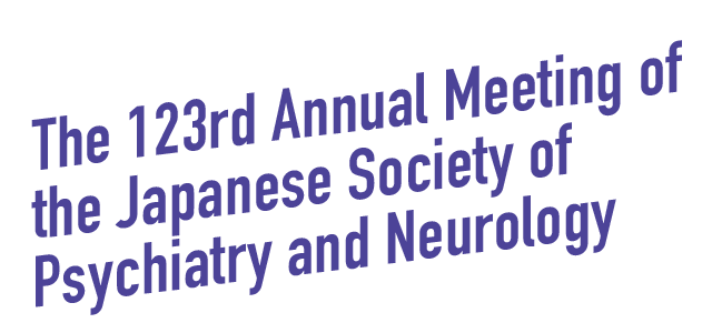 The 123rd Annual Meeting of the Japanese Society of Psychiatry and Neurology