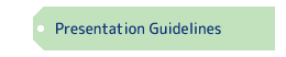Presentation Guidelines