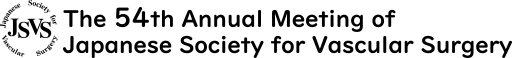 The 54th Annual Meeting of Japanese Society for Vascular Surgery