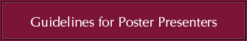Guidelines for Poster Presenters